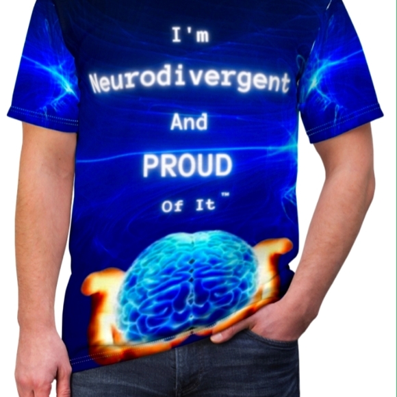 Neurodivergent and Proud of it! Unisex Cut & Sew Tee. Show Your Support - Picture 2 of 7
